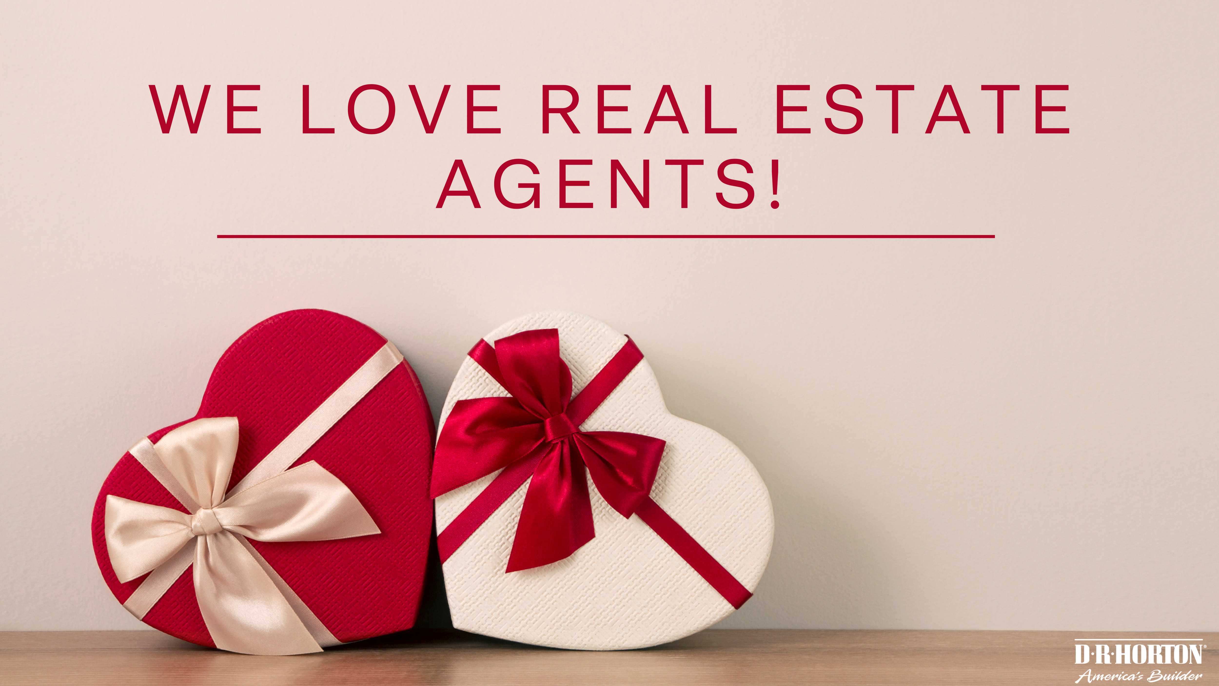 We love real estate agents