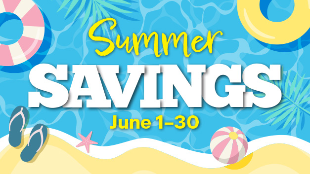 Summer Savings 2024 June 1-June 30
