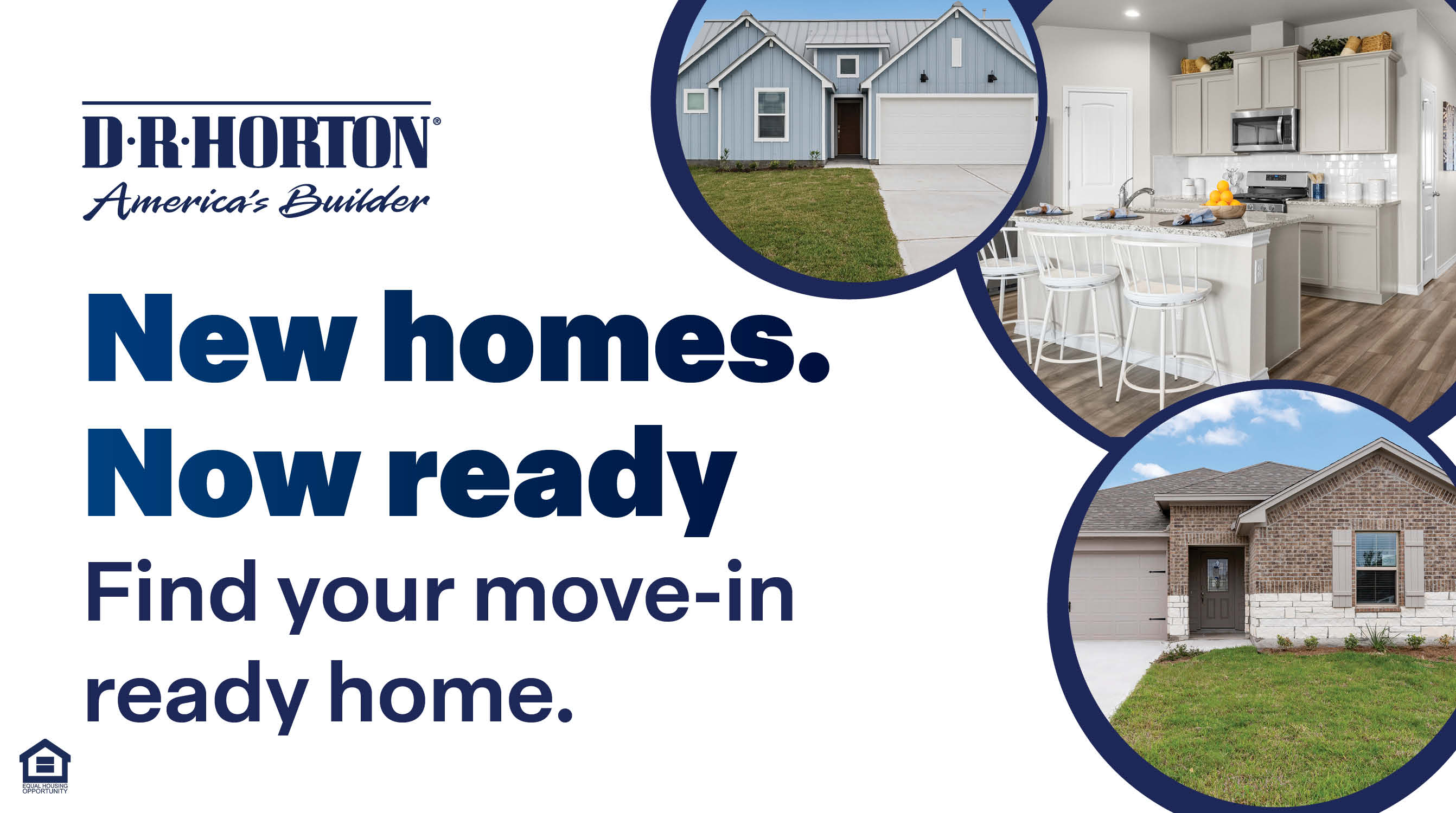 New homes. Now ready. Find your move-in ready home. 