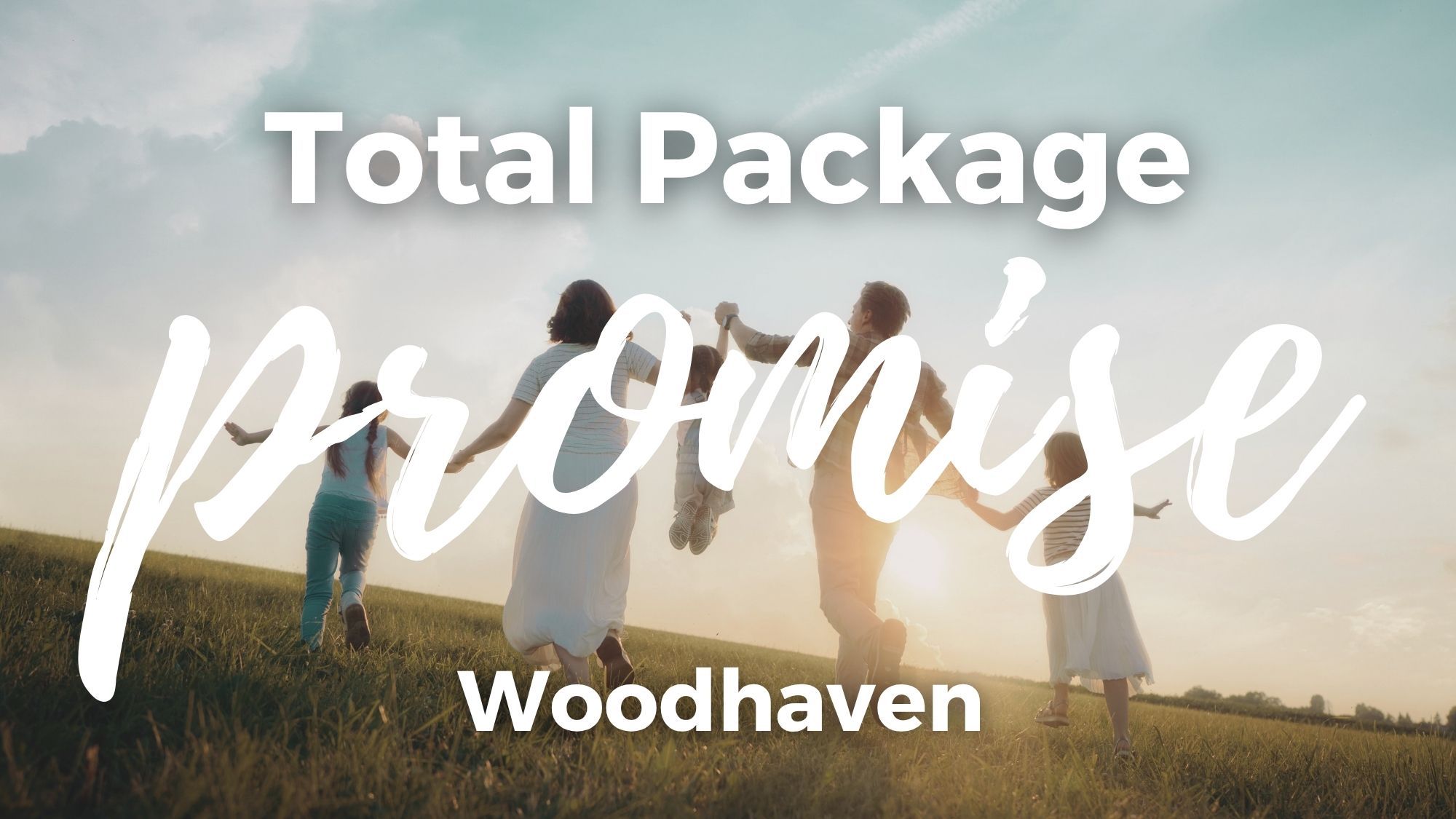 woodhaven total package