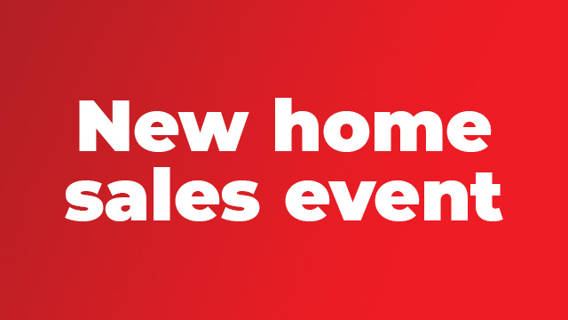 Red Background with white lettering saying "New home sales event"