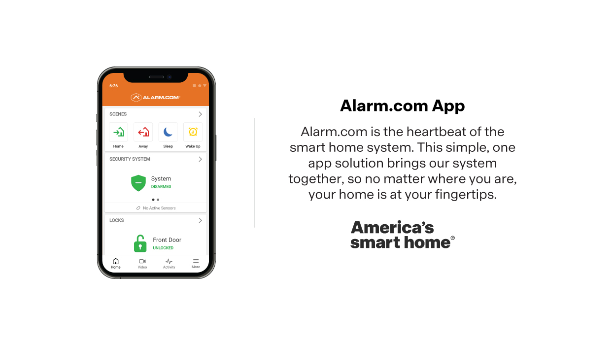 Americas smart home®  includes the alarm.com app.  It brings our system together, no matter where you are.