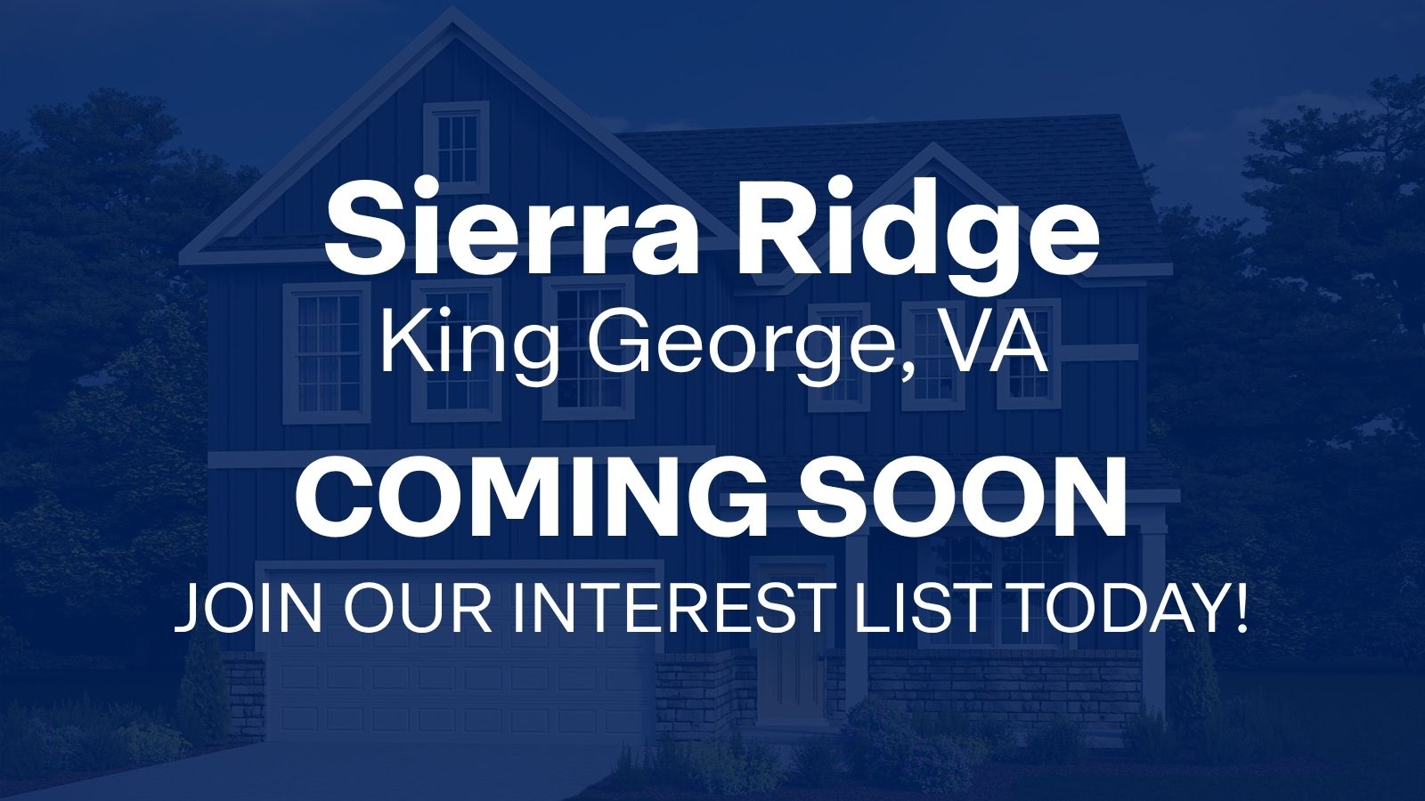 Sierra Ridge - New Single Family Homes Coming soon to King George, VA!