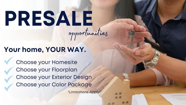 From selecting the right homesite within the community to choosing a floorplan that fits your lifestyle, presale gives you the chance to create a home that feels uniquely yours.