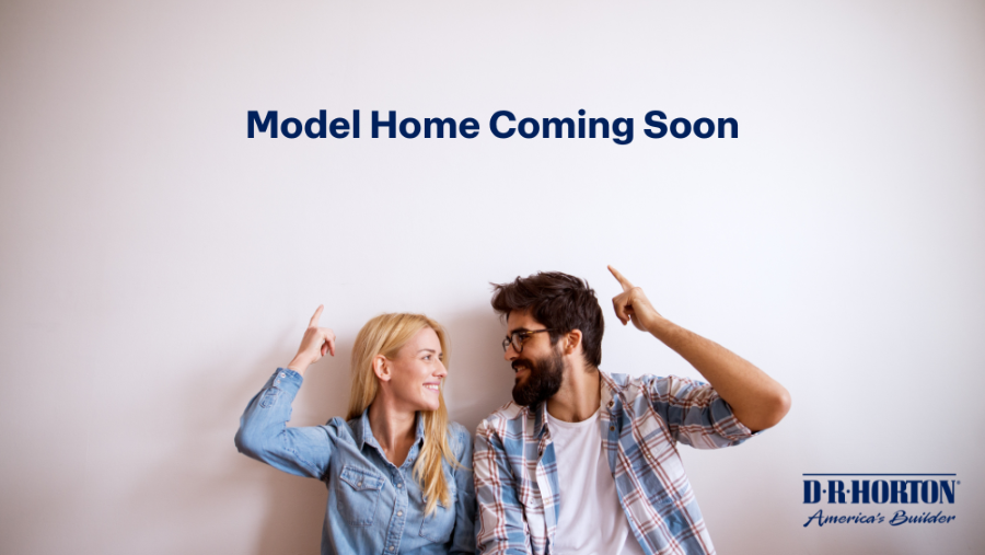 Model Home Coming Soon