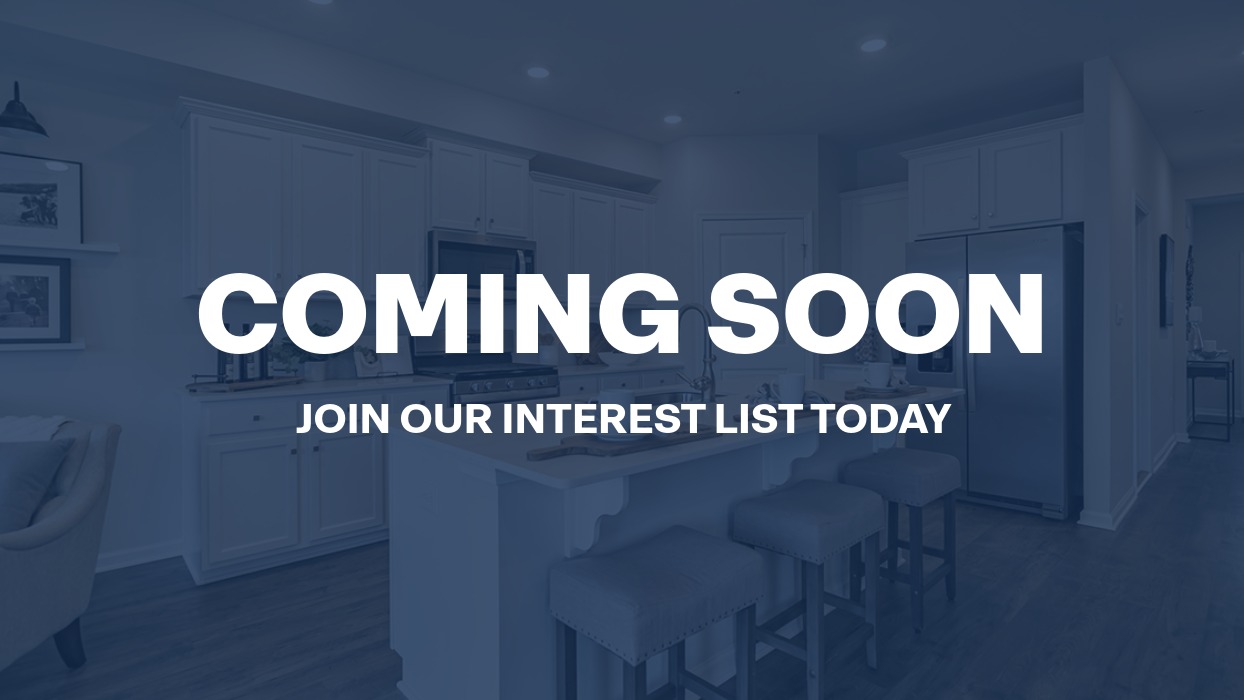 Coming soon join our interest list today